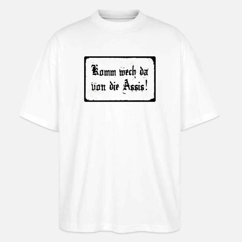 Komm wech da von die Assis - Stanley/Stella Oversized Unisex Bio T-Shirt Blaster 2.0 - Weiß