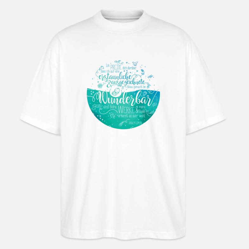 Wunderbar sind deine Werke - Psalm 139 - Stanley/Stella Oversized Unisex Bio T-Shirt Blaster 2.0 - Weiß