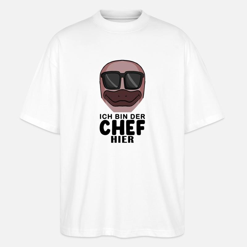 Chef Spruch mit Schnabeltier Motiv - Stanley/Stella Oversized Unisex Bio T-Shirt Blaster 2.0 - Weiß