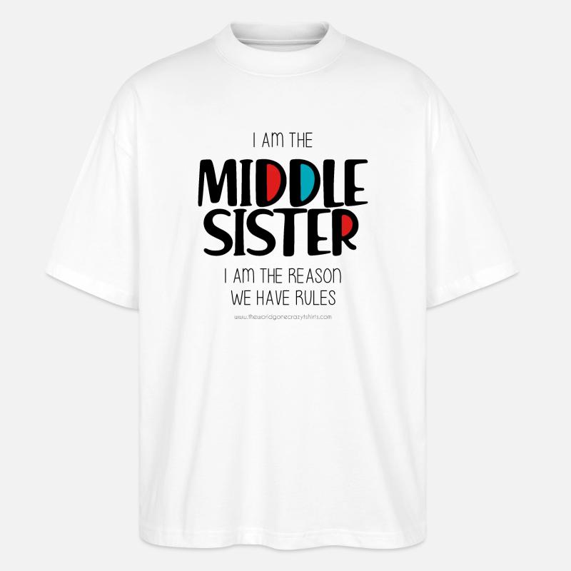 Mittlere Schwester - Stanley/Stella Oversized Unisex Bio T-Shirt Blaster 2.0 - Weiß