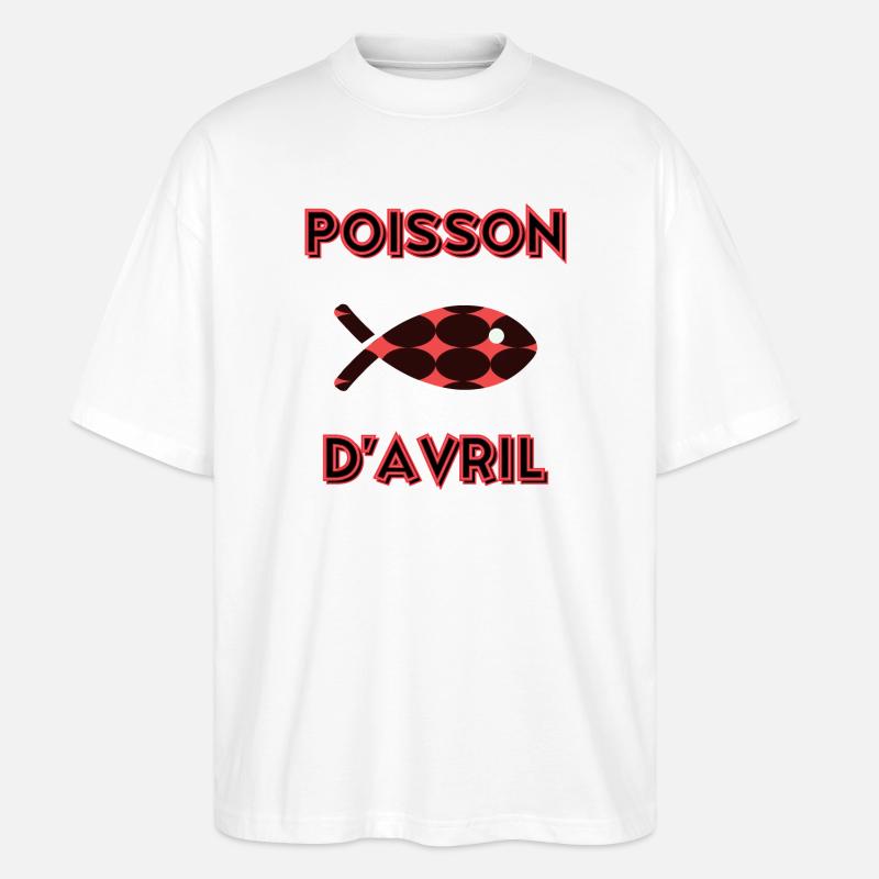 POISSON. POISSON D'AVRIL - T-shirt bio Blaster 2.0 coupe oversize Stanley/Stella Unisexe - blanc