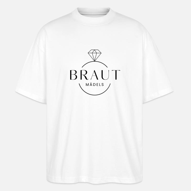 Braut-Mädels! Diamant-Ring personalisierbar - Stanley/Stella Oversized Unisex Bio T-Shirt Blaster 2.0 - Weiß