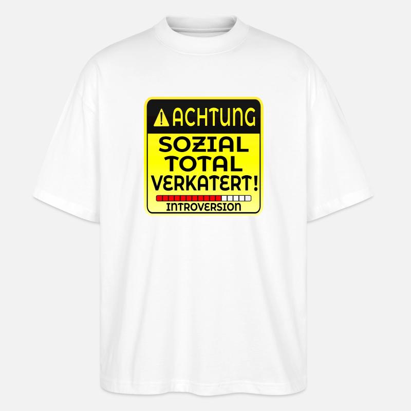 INTROVERTIERTE PERSON INTROVERSION IRONIE - Stanley/Stella Oversized Unisex Bio T-Shirt Blaster 2.0 - Weiß