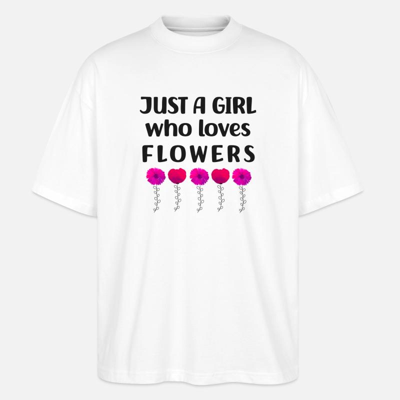 Nur ein Mädchen, das Blumen liebt - Stanley/Stella Oversized Unisex Bio T-Shirt Blaster 2.0 - Weiß