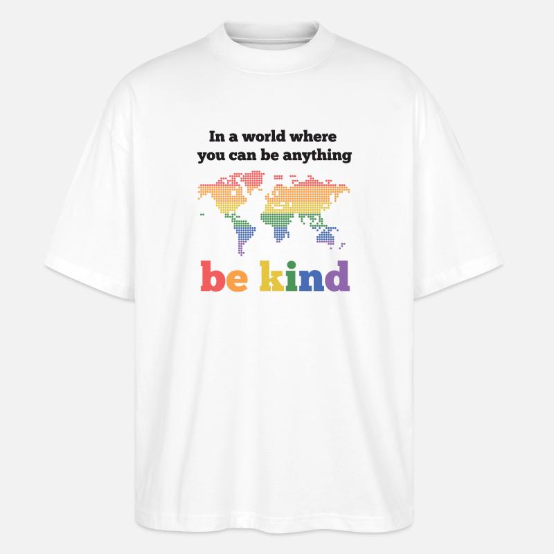 LGBTQ-Pride-Monat - Sei freundlich - Stanley/Stella Oversized Unisex Bio T-Shirt Blaster 2.0 - Weiß