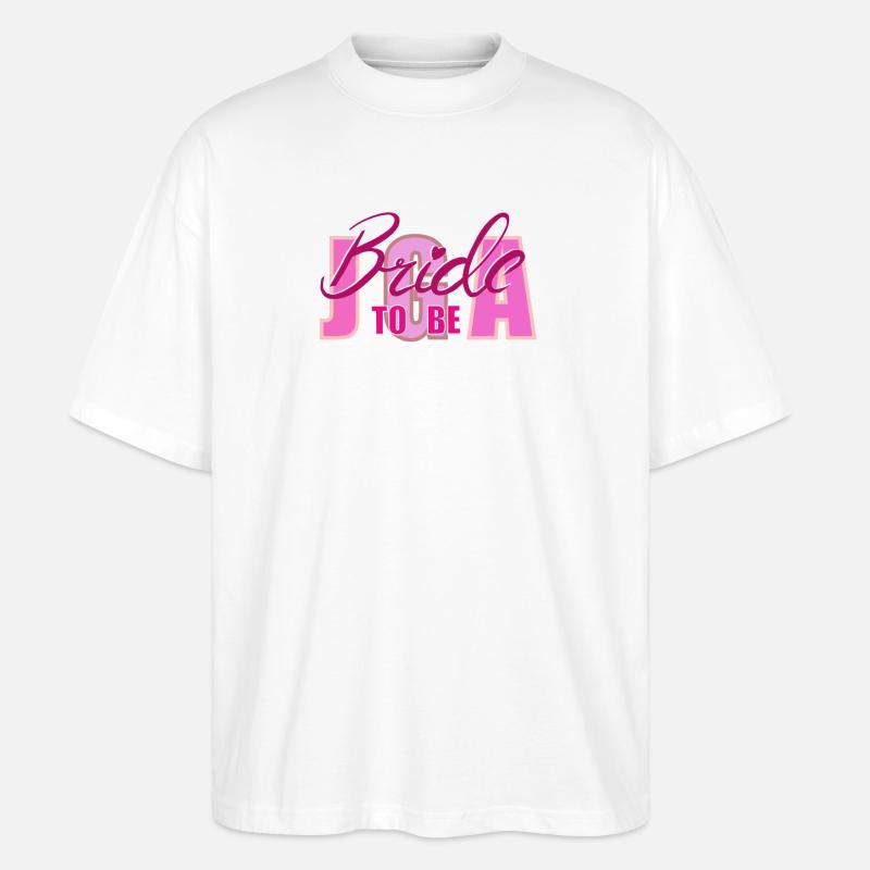 Bride to Be Highlighted Typography - Stanley/Stella Oversized Unisex Organic T-shirt Blaster 2.0 - white
