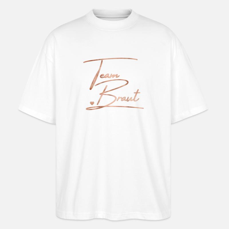 Team Braut! Personalisierbar - Stanley/Stella Oversized Unisex Bio T-Shirt Blaster 2.0 - Weiß