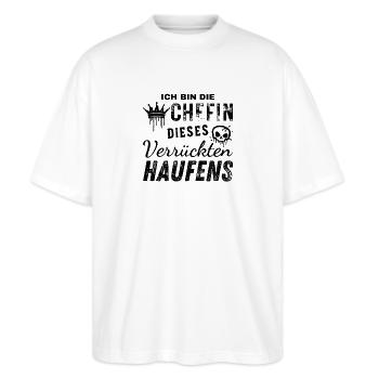 Ich Bin Die Chefin dieses Verrückten Haufens - Stanley/Stella Oversized Unisex Bio T-Shirt Blaster 2.0 - Weiß - Vorne - Alina (178cm) & Michal (187cm)