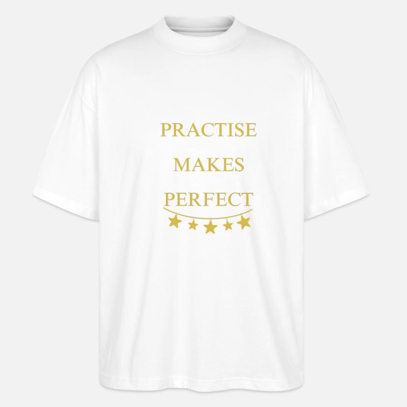 Practise makes perfect - Stanley/Stella Oversized Unisex Bio T-Shirt Blaster 2.0 - Weiß