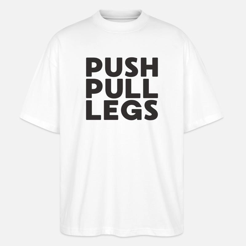 Push Pull Beine Repeat Trainingssplit - Stanley/Stella Oversized Unisex Bio T-Shirt Blaster 2.0 - Weiß