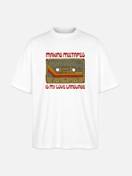 Mixtapes are my love language - Stanley/Stella Oversized Unisex Organic T-shirt Blaster 2.0 - white