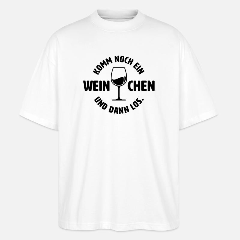Noch ein Weinchen - Stanley/Stella Oversized Unisex Bio T-Shirt Blaster 2.0 - Weiß