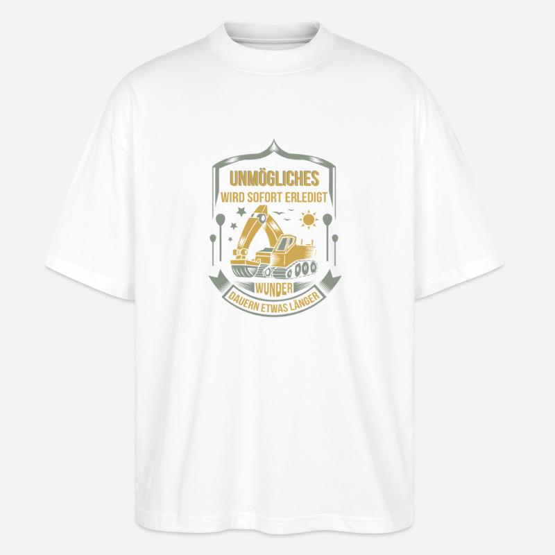 Baggerfahrer Unmögliches sofort erledigt - Stanley/Stella Oversized Unisex Bio T-Shirt Blaster 2.0 - Weiß
