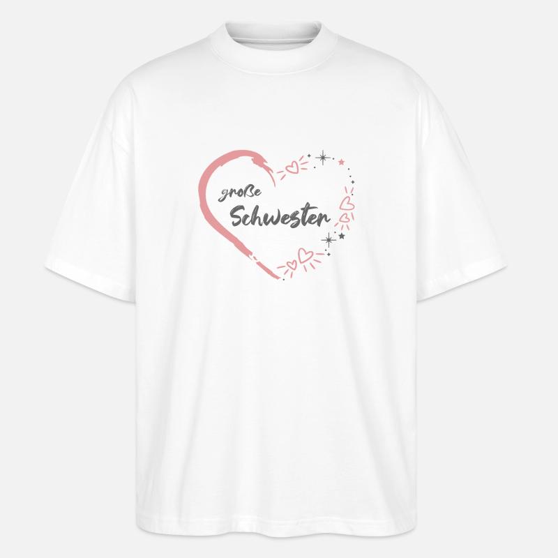 große Schwester rosa grau Herz - Stanley/Stella Oversized Unisex Bio T-Shirt Blaster 2.0 - Weiß