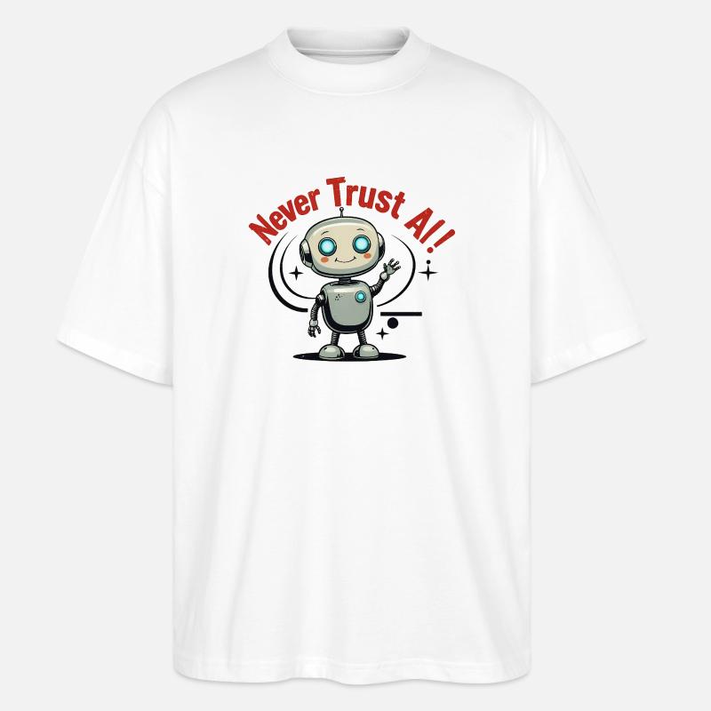 Never Trust AI - Stanley/Stella Oversized Unisex Bio T-Shirt Blaster 2.0 - Weiß