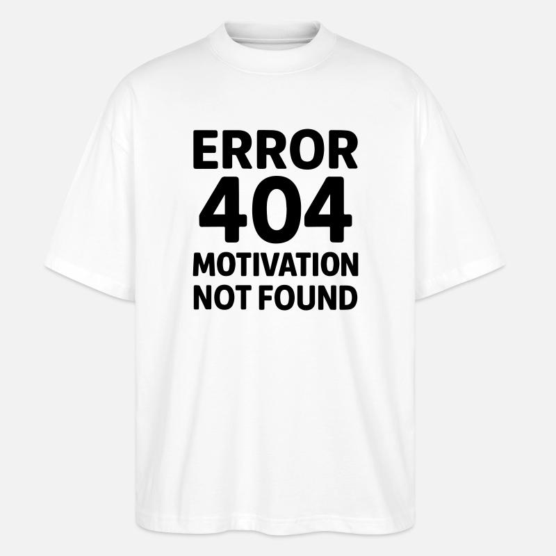 Error 404 Motivation - T-shirt bio Blaster 2.0 coupe oversize Stanley/Stella Unisexe - blanc