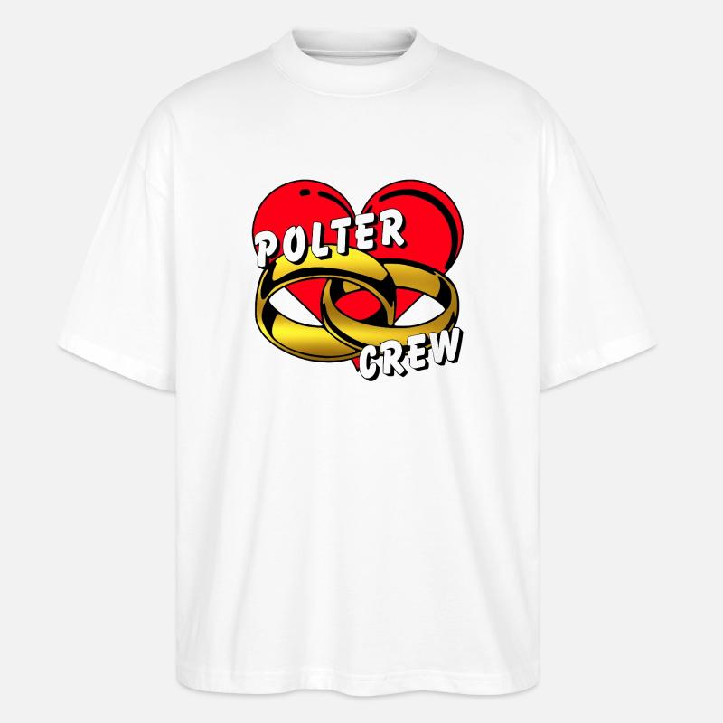 Polter Crew , Junggesellenabschied ............... - Stanley/Stella Oversized Unisex Bio T-Shirt Blaster 2.0 - Weiß