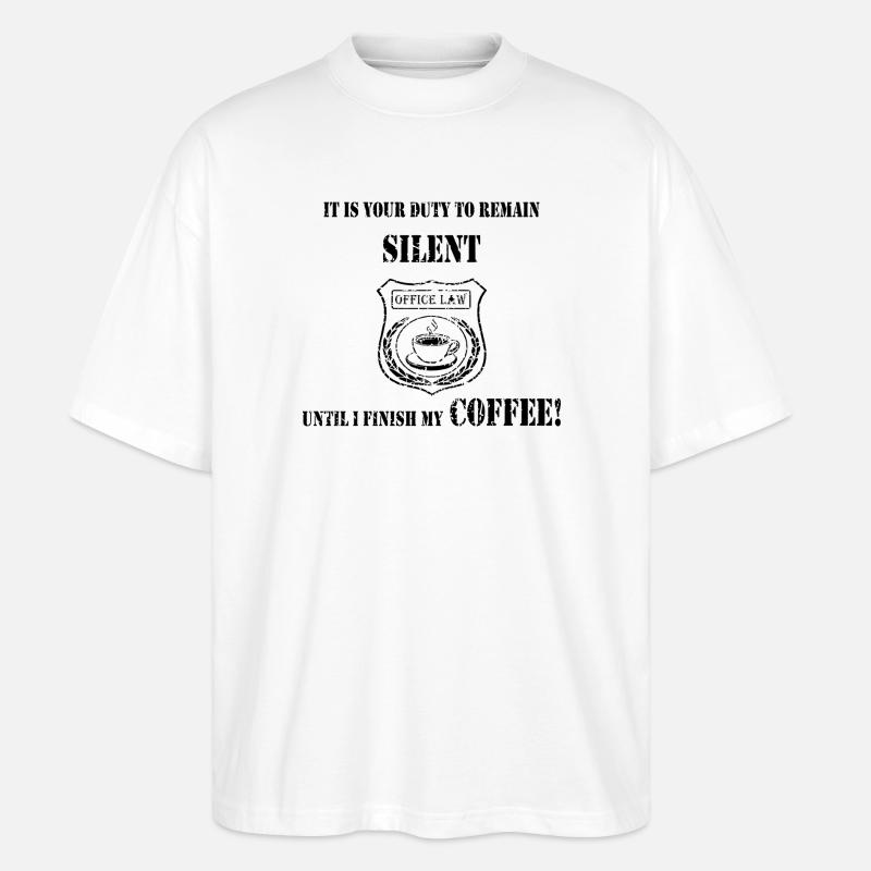 Coffee First - L’insigne du silence - T-shirt bio Blaster 2.0 coupe oversize Stanley/Stella Unisexe - blanc