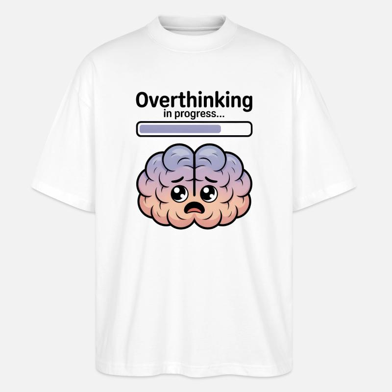 Overthinking in progress - Stanley/Stella Oversized Unisex Organic T-shirt Blaster 2.0 - white