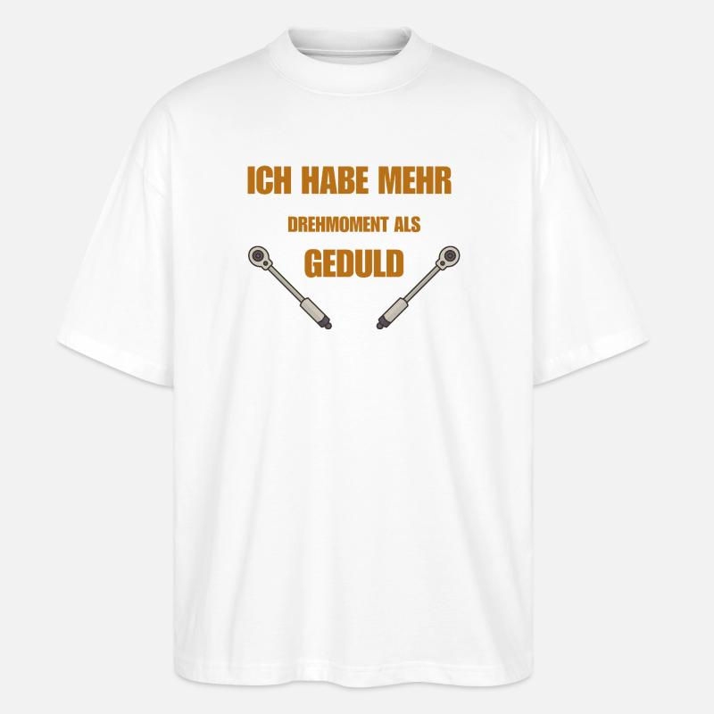 Drehmoment oder Geduld - Stanley/Stella Oversized Unisex Bio T-Shirt Blaster 2.0 - Weiß