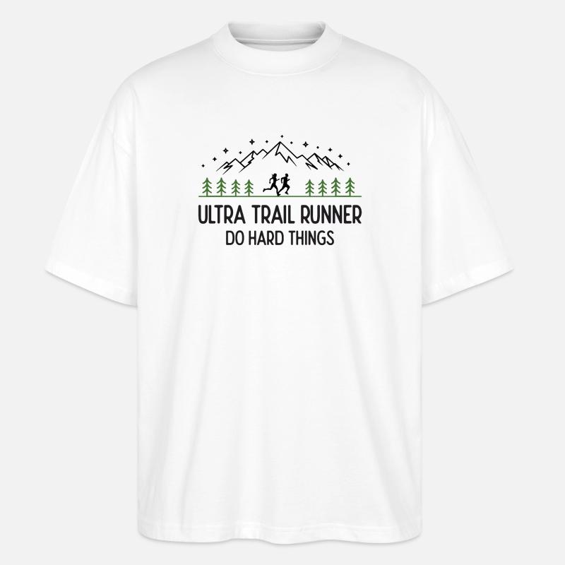 Ultra Trail Runner – Mach schwierige Dinge - Stanley/Stella Oversized Unisex Bio T-Shirt Blaster 2.0 - Weiß