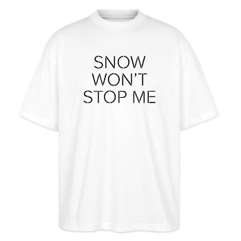 Schnee hält mich nicht auf – Minimales Motivationszitat - Stanley/Stella Oversized Unisex Bio T-Shirt Blaster 2.0 - Weiß - Vorne - Alina (178cm) & Michal (187cm)