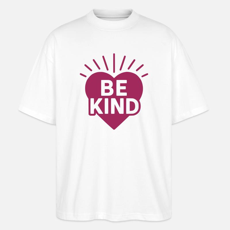 Herz mit Be Kind Botschaft - Stanley/Stella Oversized Unisex Bio T-Shirt Blaster 2.0 - Weiß