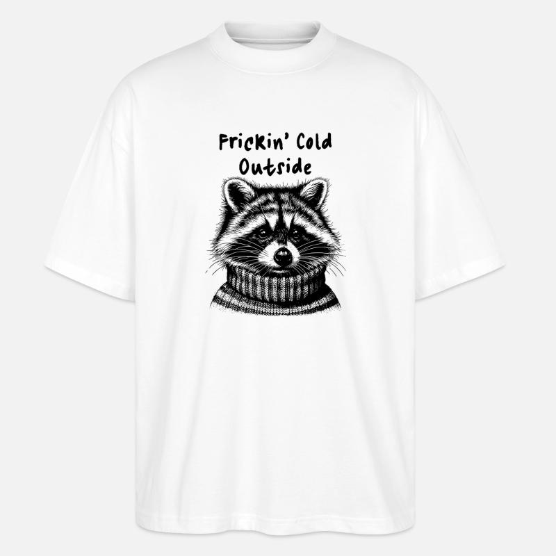 Frickin Cold Outside Waschbär - Stanley/Stella Oversized Unisex Bio T-Shirt Blaster 2.0 - Weiß