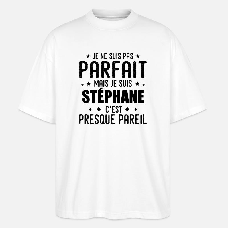 Stéphane: authentisch, unvollkommen, oben, perfekt - Stanley/Stella Oversized Unisex Bio T-Shirt Blaster 2.0 - Weiß