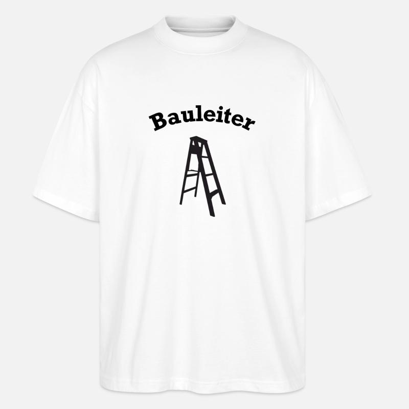 Bauleiter Baustellenleiter - Stanley/Stella Oversized Unisex Bio T-Shirt Blaster 2.0 - Weiß