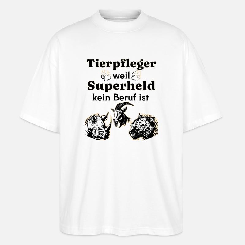 Tierpfleger weil Superheld kein Beruf ist - Stanley/Stella Oversized Unisex Bio T-Shirt Blaster 2.0 - Weiß