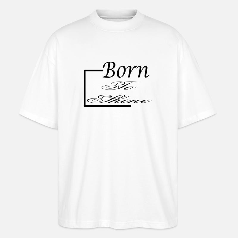 Geboren, um zu glänzen - Stanley/Stella Oversized Unisex Bio T-Shirt Blaster 2.0 - Weiß