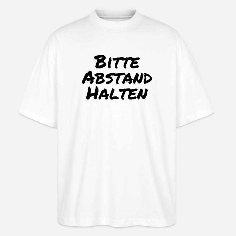 Bitte Abstand halten - Stanley/Stella Oversized Unisex Bio T-Shirt Blaster 2.0 - Weiß