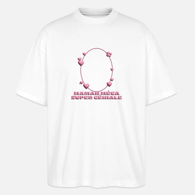 Maman Méga Super Géniale – Heart Frame - Stanley/Stella Oversized Unisex Organic T-shirt Blaster 2.0 - white