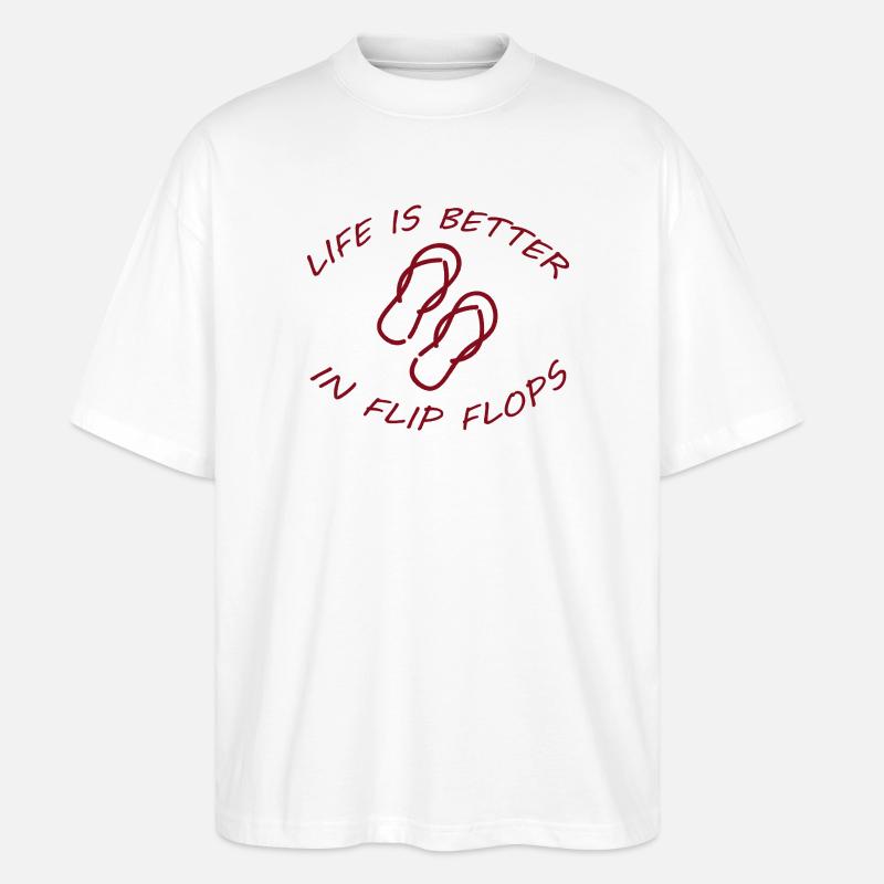 LIFE IS BETTER IN FLIP FLOPS - Stanley/Stella Oversized Unisex Bio T-Shirt Blaster 2.0 - Weiß