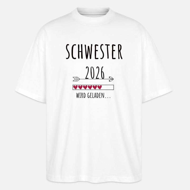 Werdende Schwester 2026 Geschenk Schwangerschaft - Stanley/Stella Oversized Unisex Bio T-Shirt Blaster 2.0 - Weiß
