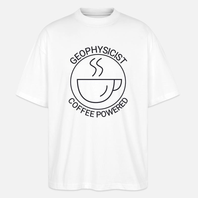 Geophysicist Coffee Powered Geophysics - Stanley/Stella Oversized Unisex Bio T-Shirt Blaster 2.0 - Weiß
