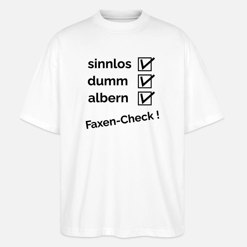 Faxen-Check - Stanley/Stella Oversized Unisex Bio T-Shirt Blaster 2.0 - Weiß