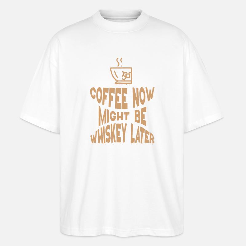Whiskey Saying Whiskey Drinker Whiskey Lovers - Stanley/Stella Oversized Unisex Organic T-shirt Blaster 2.0 - white