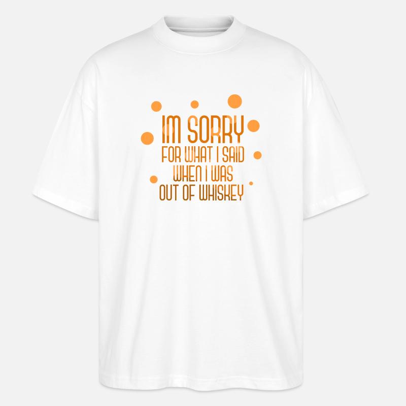 Whiskey Spruch Whiskeytrinker Whiskeyliebhaber - Stanley/Stella Oversized Unisex Bio T-Shirt Blaster 2.0 - Weiß