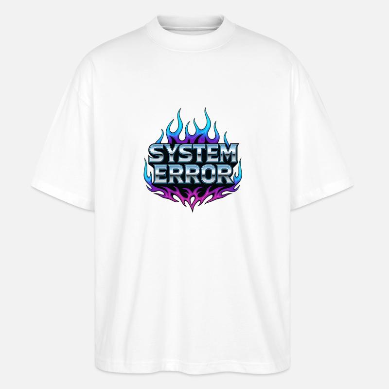 Flame Graphics System Error - Stanley/Stella Oversized Unisex Organic T-shirt Blaster 2.0 - white
