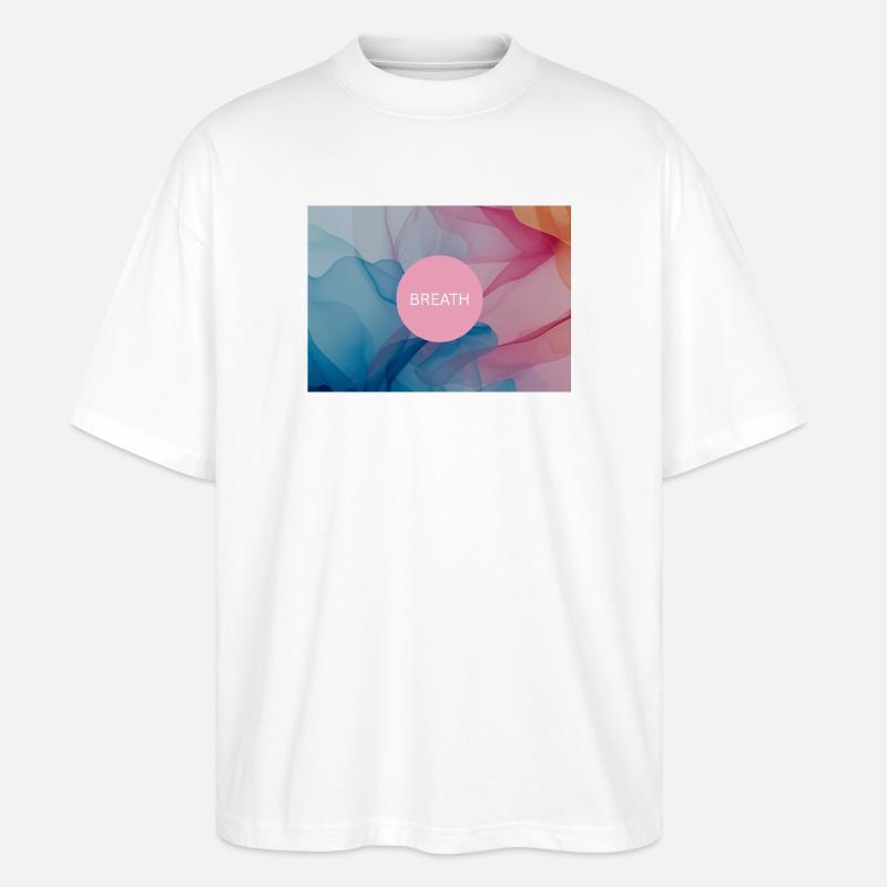 Breath  - Stanley/Stella Oversized Unisex Bio T-Shirt Blaster 2.0 - Weiß