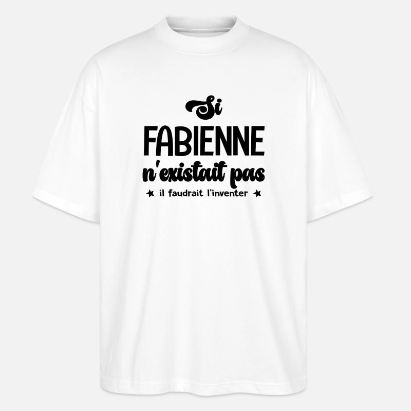 Fabienne personalized Fabienne gift. - Stanley/Stella Oversized Unisex Organic T-shirt Blaster 2.0 - white