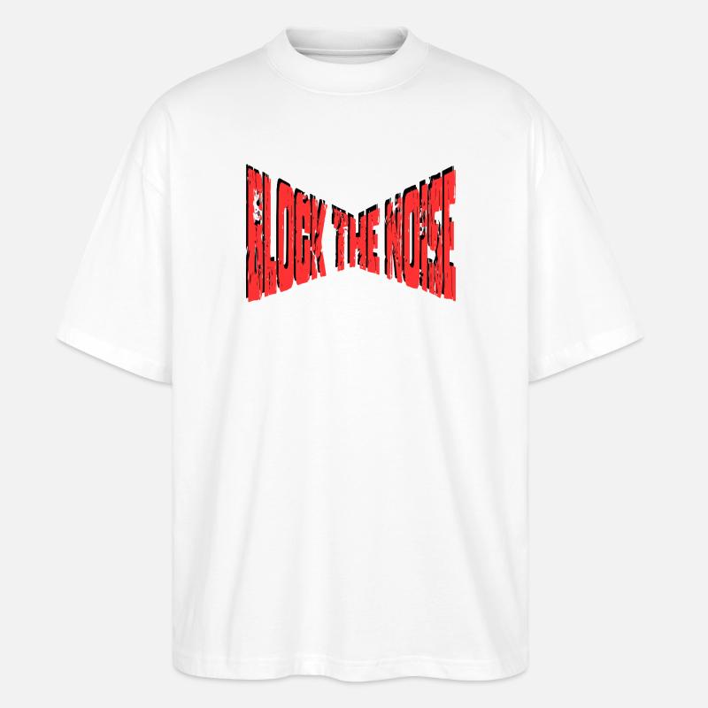 Block The Noise - Statement - Stanley/Stella Oversized Unisex Organic T-shirt Blaster 2.0 - white