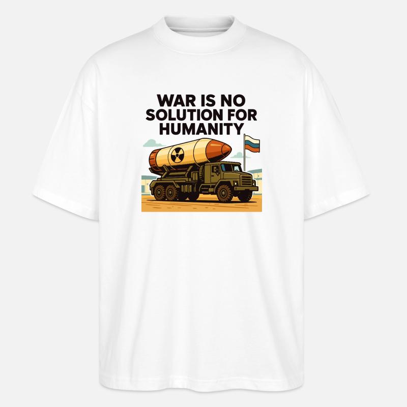 War is not a solution - Stanley/Stella Oversized Unisex Organic T-shirt Blaster 2.0 - white