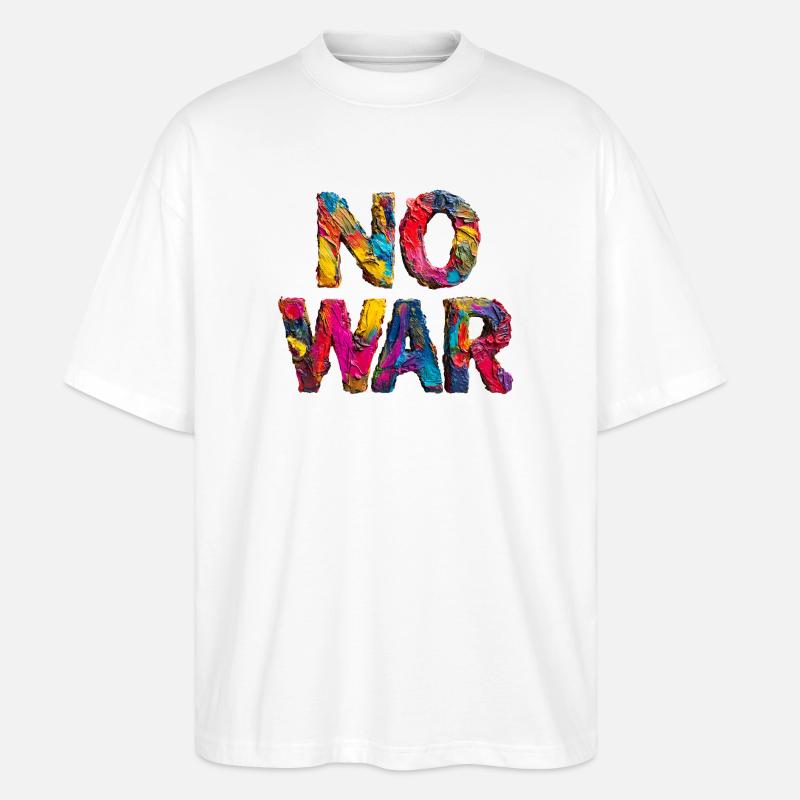No War Farbstarkes Statement - Stanley/Stella Oversized Unisex Bio T-Shirt Blaster 2.0 - Weiß