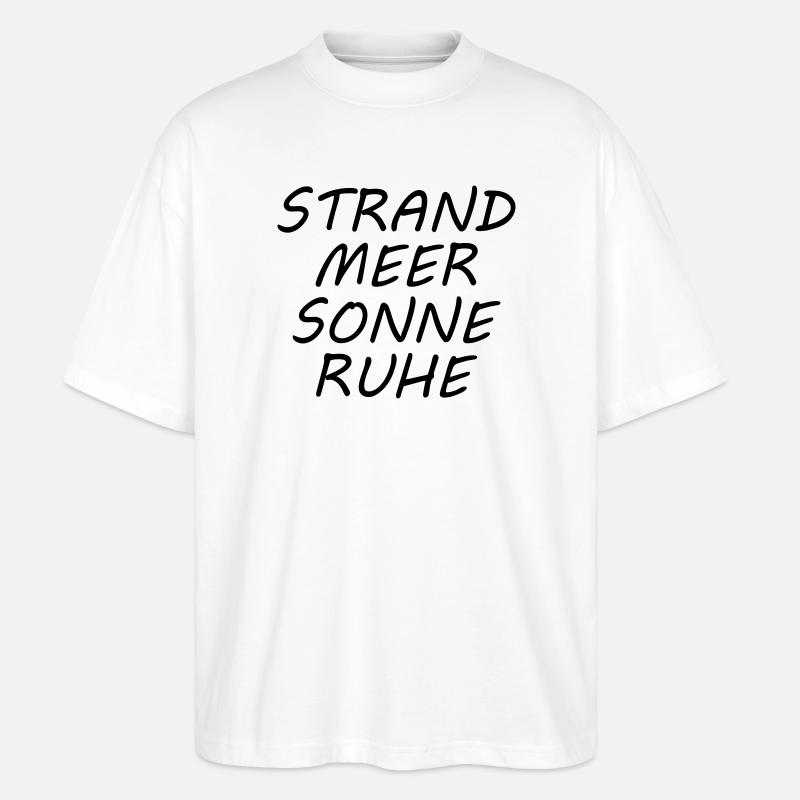 STRAND MEER SONNE RUHE - Stanley/Stella Oversized Unisex Bio T-Shirt Blaster 2.0 - Weiß