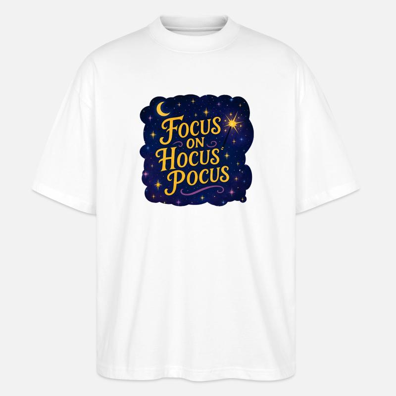 Focus on Hocus Pocus–Magisches Hexenspruch Design - Stanley/Stella Oversized Unisex Bio T-Shirt Blaster 2.0 - Weiß