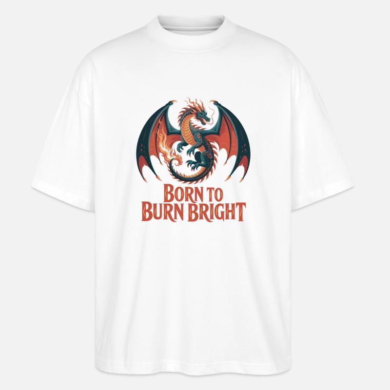 Drache – Born to Burn Bright - Stanley/Stella Oversized Unisex Bio T-Shirt Blaster 2.0 - Weiß