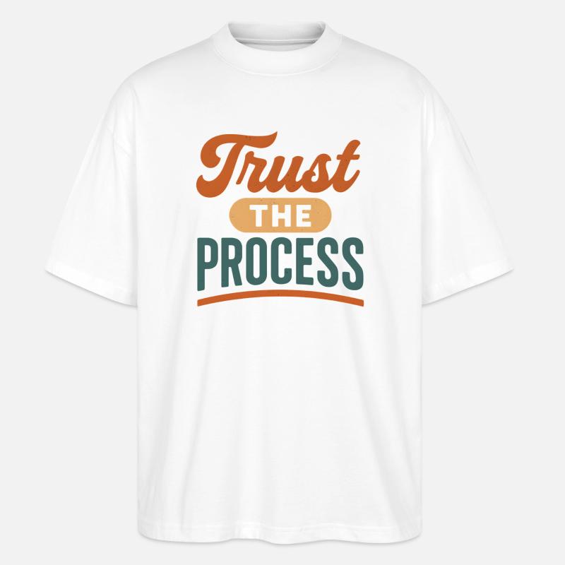 Trust the Process Retro Print - Stanley/Stella Oversized Unisex Bio T-Shirt Blaster 2.0 - Weiß